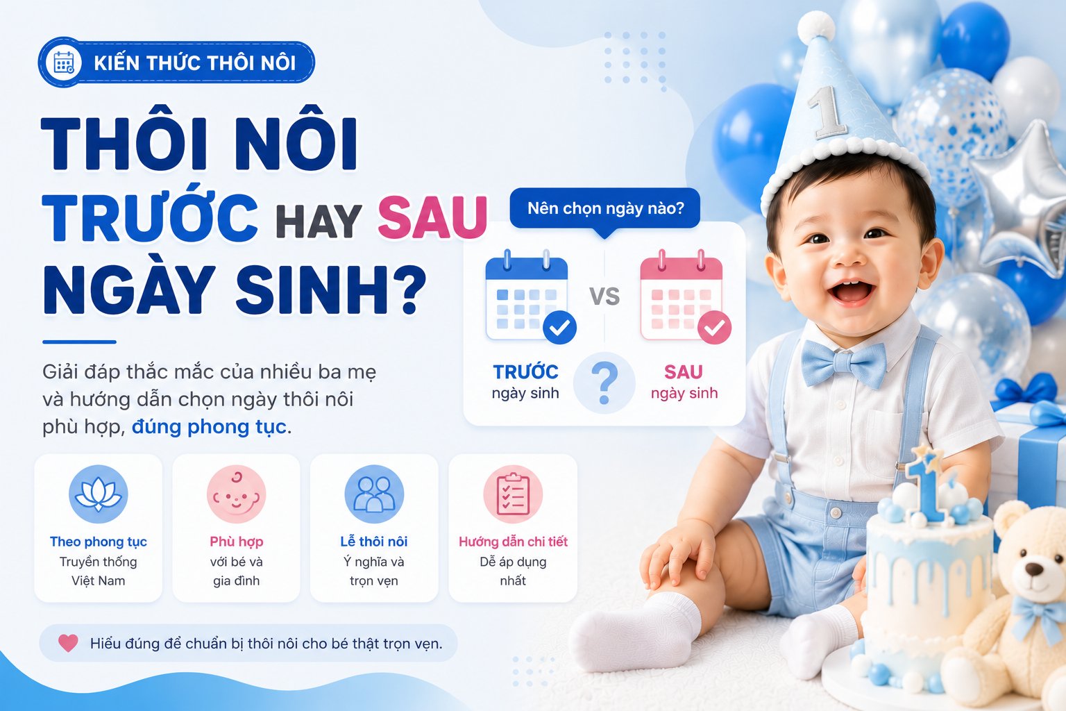 Thôi nôi trước hay sau ngày sinh? Những lưu ý không nên bỏ qua
