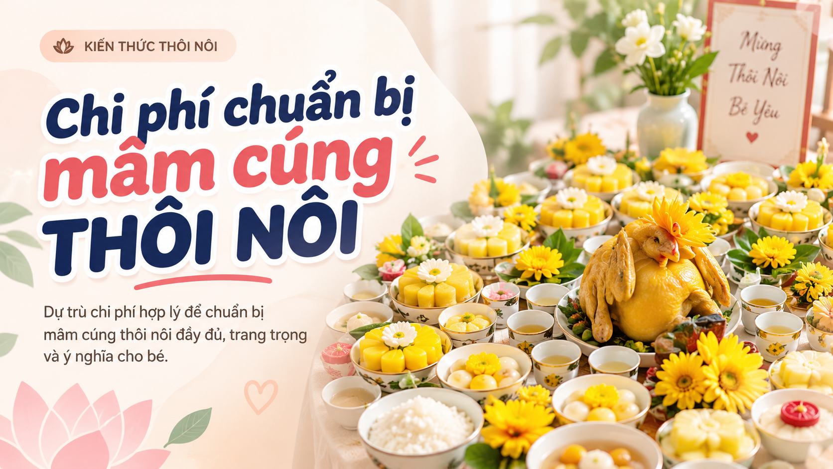 Chi phí mâm cúng thôi nôi gồm những gì? Cách chuẩn bị tiết kiệm và đầy đủ